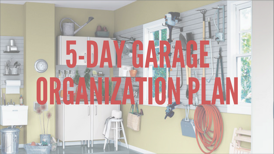 5-day garage organization plan.png