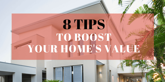 8_TIPS_to_boost_your_homes_value.png