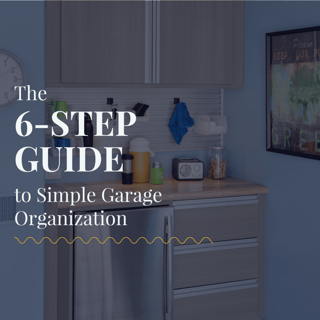 the 6-step guide to simple garage organization