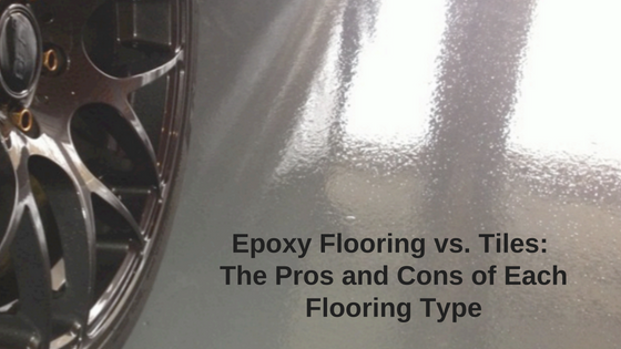 Epoxy Flooring vs. Tiles: The Pros and Cons of Each Flooring Type
