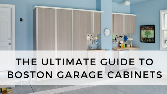 The Ultimate Guide To Boston Garage Cabinets